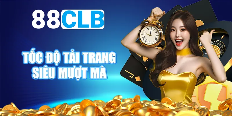 Tốc độ tải trang siêu mượt mà