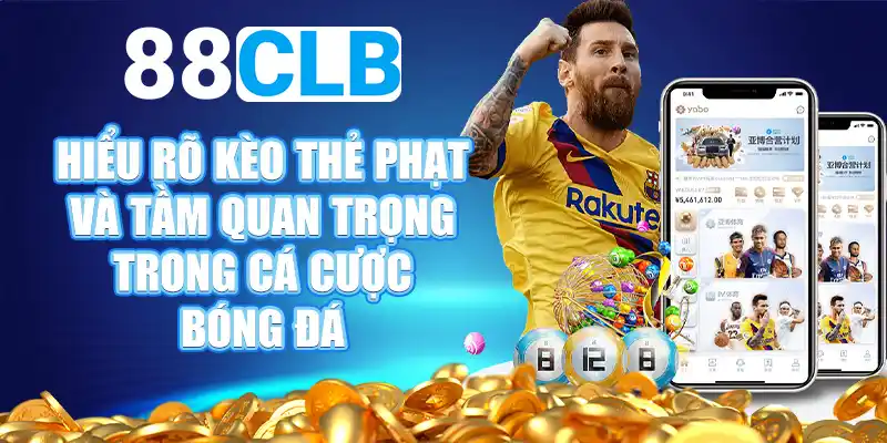  Kèo Thẻ Phạt là gì?