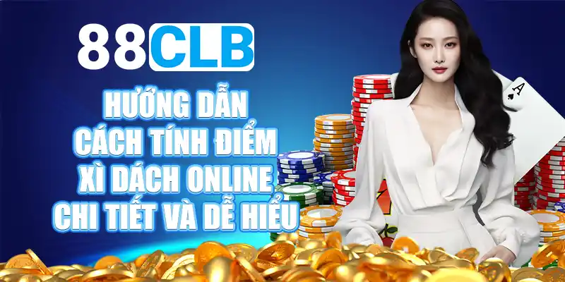 Các loại cược và cách đặt cược trong Xì Dách Online