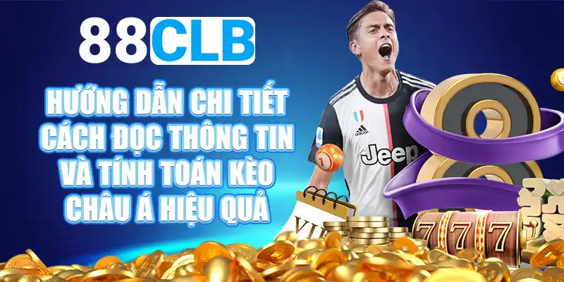 Nắm rõ các loại kèo Châu Á phổ biến tại 88CLB