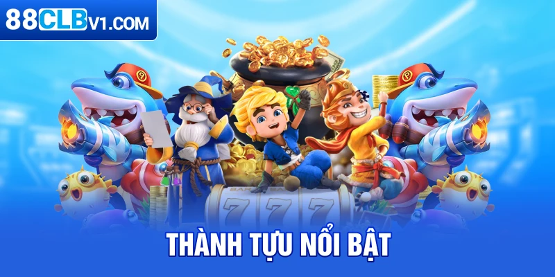 Thành tựu nổi bật